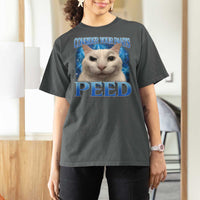 Meme Cat T Shirt For Women Funny Weird Humor Consider Your Pants Peed - Wonder Print Shop
