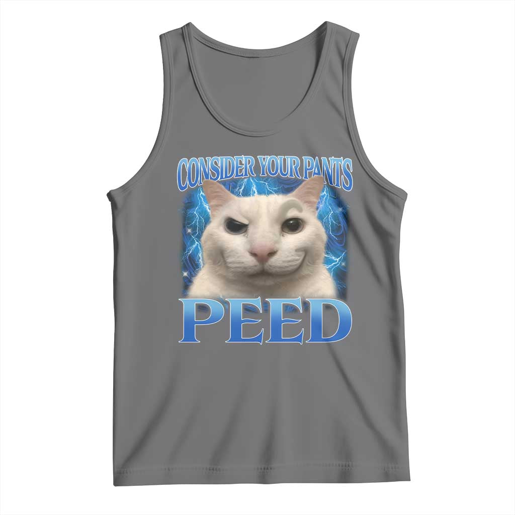 Meme Cat Tank Top Funny Weird Humor Consider Your Pants Peed - Wonder Print Shop