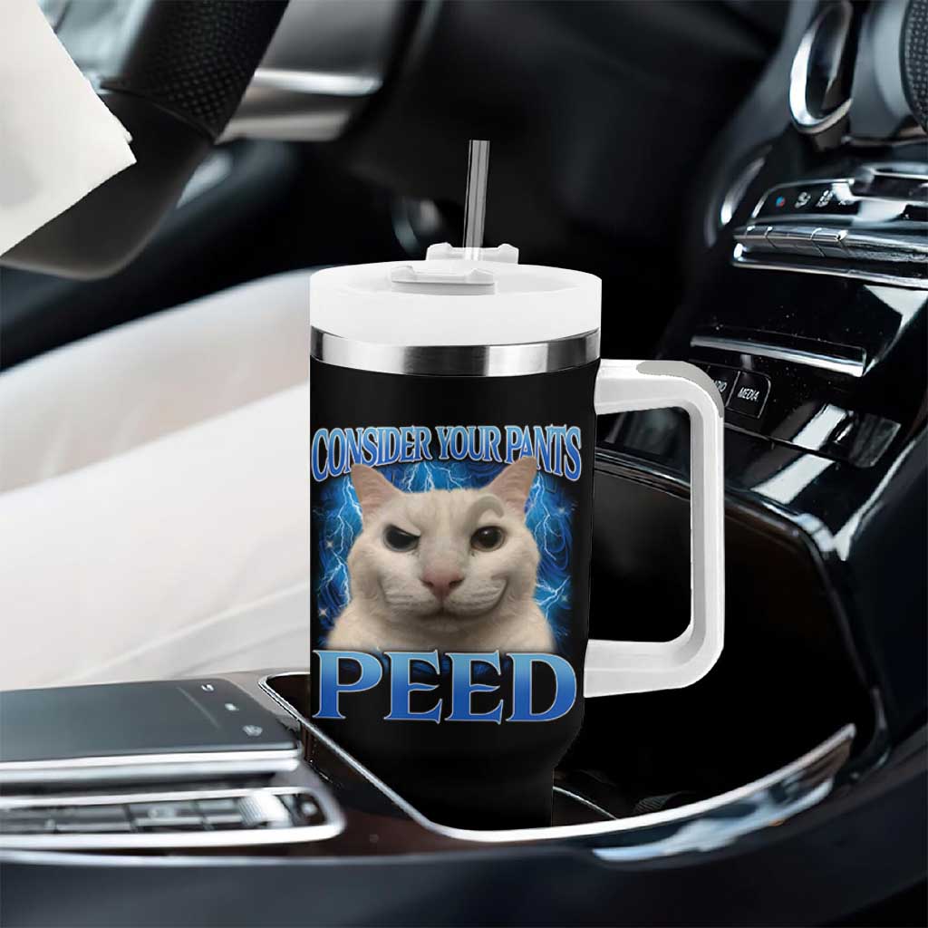 Meme Cat Tumbler With Handle Funny Weird Humor Consider Your Pants Peed - Wonder Print Shop