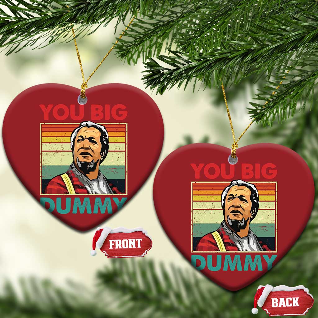 You Big Dummy Sanford Christmas Ornament Funny 90s Meme - Wonder Print Shop