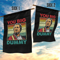 You Big Dummy Sanford Garden Flag Funny 90s Meme - Wonder Print Shop