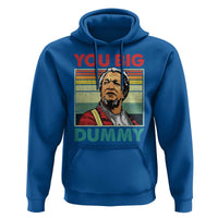 You Big Dummy Sanford Hoodie Funny 90s Meme - Wonder Print Shop