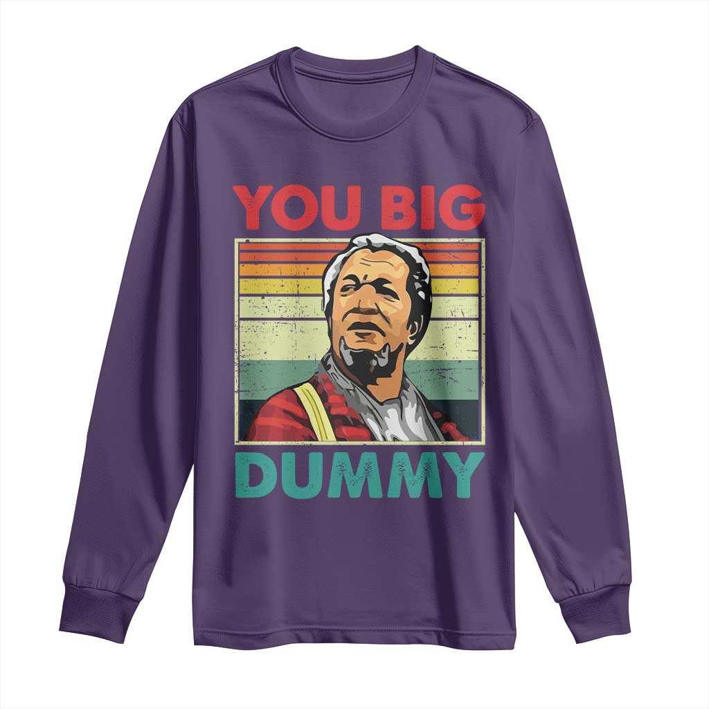 You Big Dummy Sanford Long Sleeve Shirt Funny 90s Meme - Wonder Print Shop