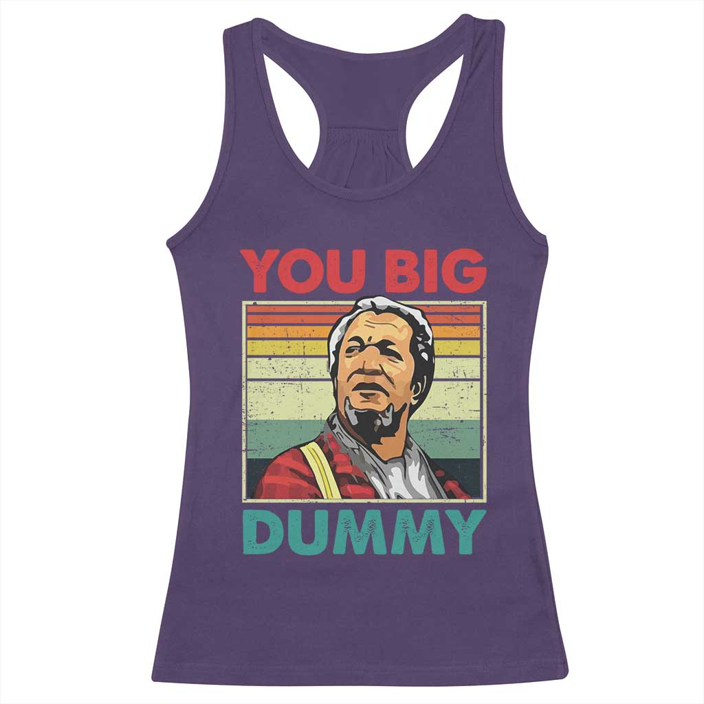 You Big Dummy Sanford Racerback Tank Top Funny 90s Meme - Wonder Print Shop