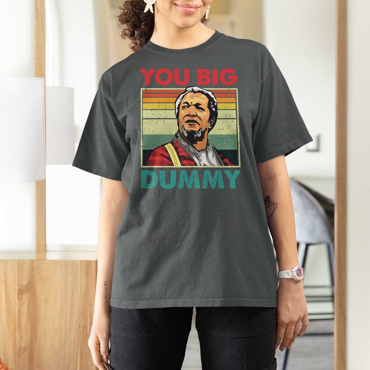 You Big Dummy Sanford T Shirt For Women Funny 90s Meme - Wonder Print Shop