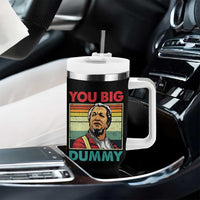 You Big Dummy Sanford Tumbler With Handle Funny 90s Meme - Wonder Print Shop