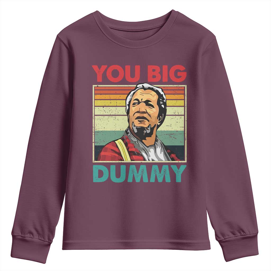 You Big Dummy Sanford Youth Sweatshirt Funny 90s Meme - Wonder Print Shop