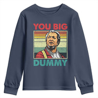 You Big Dummy Sanford Youth Sweatshirt Funny 90s Meme - Wonder Print Shop