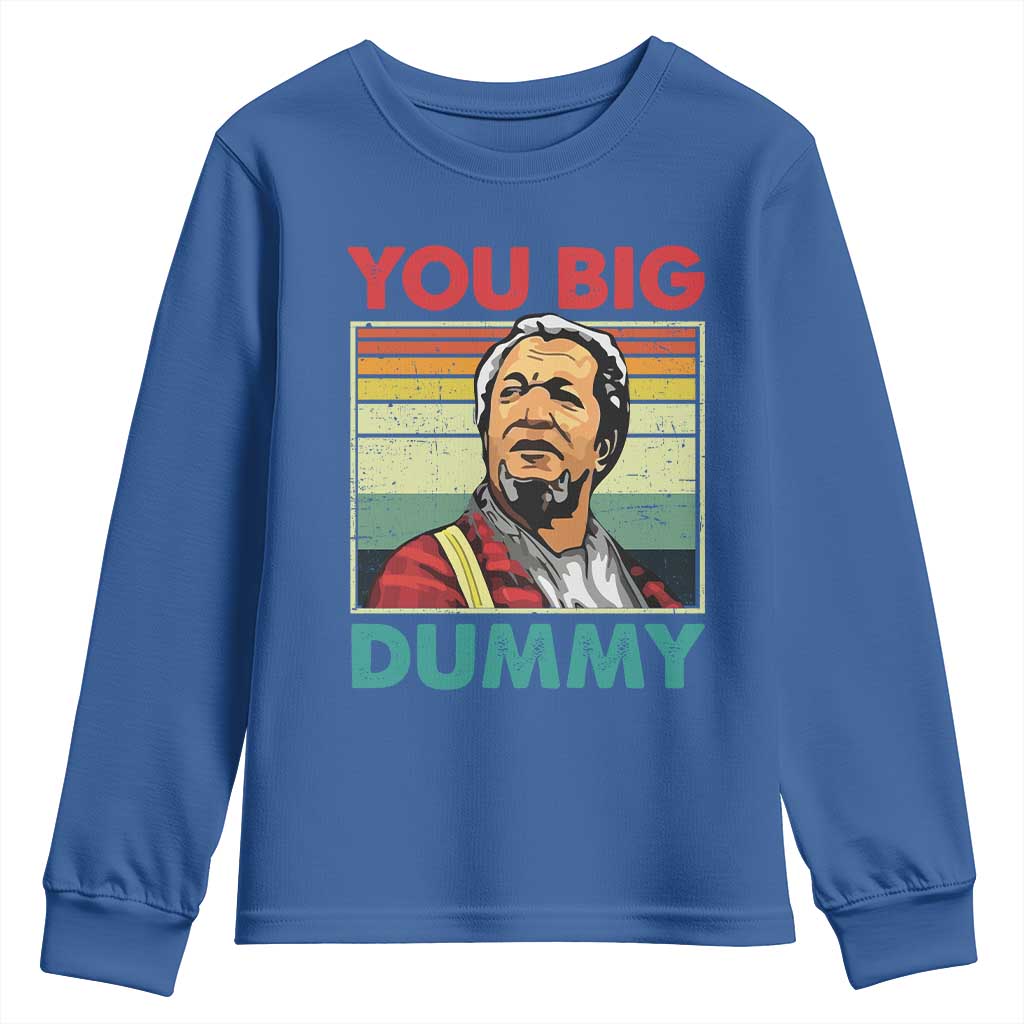 You Big Dummy Sanford Youth Sweatshirt Funny 90s Meme - Wonder Print Shop