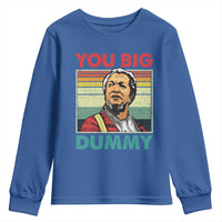 You Big Dummy Sanford Youth Sweatshirt Funny 90s Meme - Wonder Print Shop