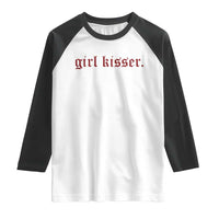 Girl Kisser Raglan Shirt Funny Lesbian Pride - Wonder Print Shop