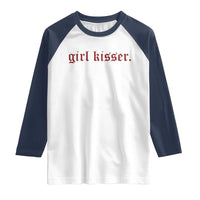 Girl Kisser Raglan Shirt Funny Lesbian Pride - Wonder Print Shop