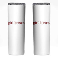Girl Kisser Skinny Tumbler Funny Lesbian Pride - Wonder Print Shop