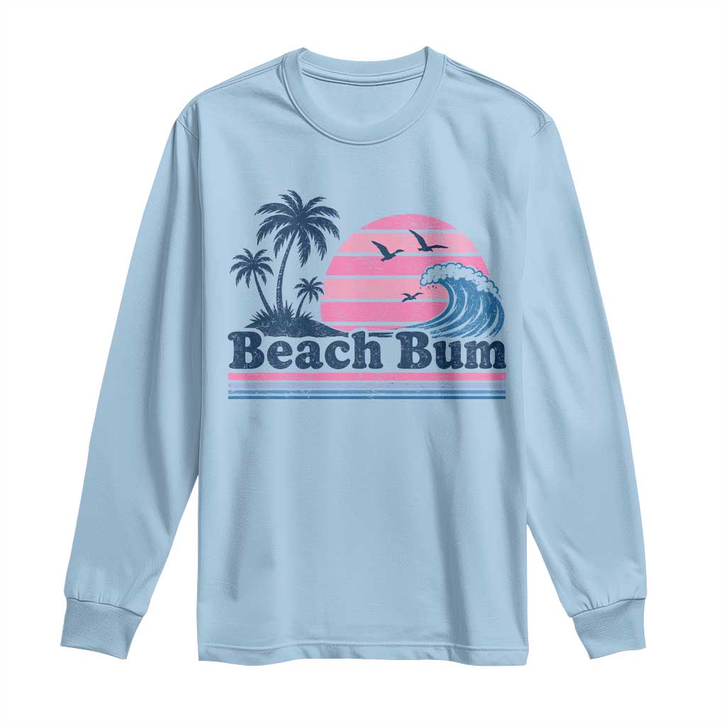 Beach Bum Long Sleeve Shirt Retro Summer Vacation Surf Wave Tropical Sunset Aesthetic