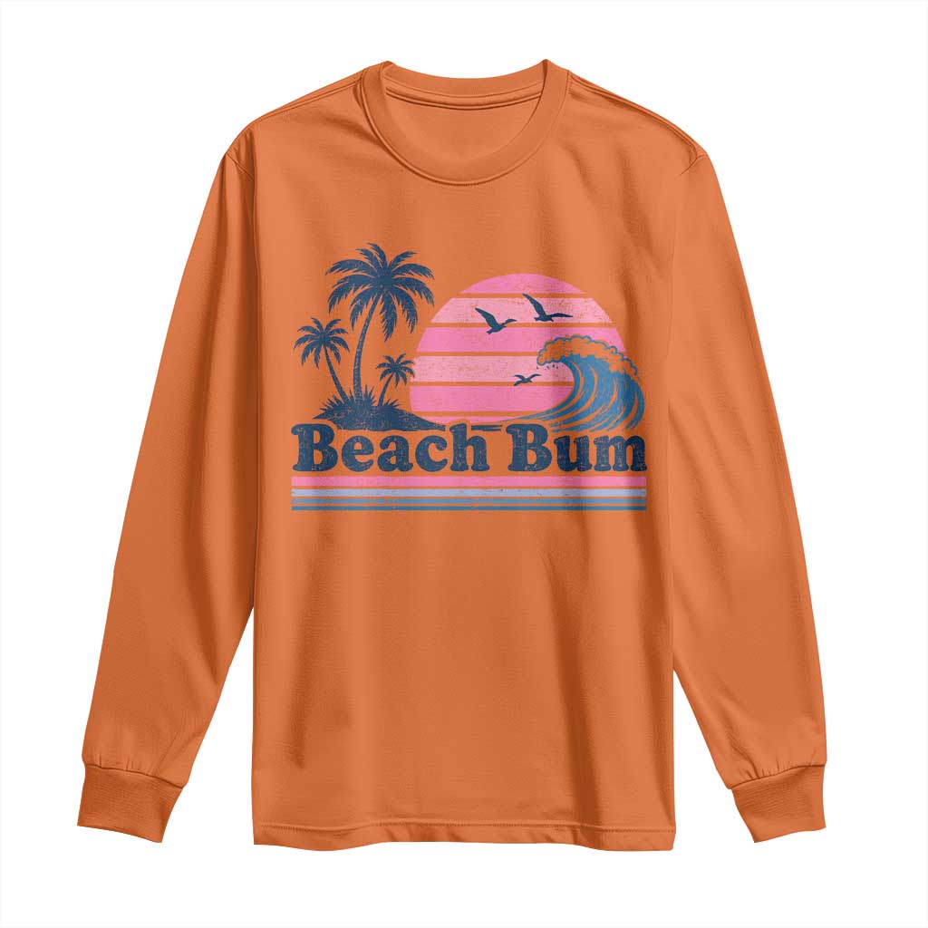 Beach Bum Long Sleeve Shirt Retro Summer Vacation Surf Wave Tropical Sunset Aesthetic