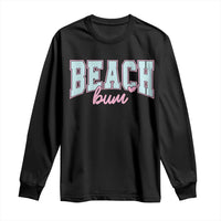 Beach Bum Long Sleeve Shirt Summer Vacation Beach Lovers