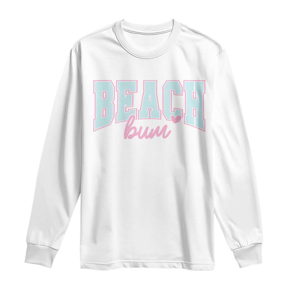 Beach Bum Long Sleeve Shirt Summer Vacation Beach Lovers