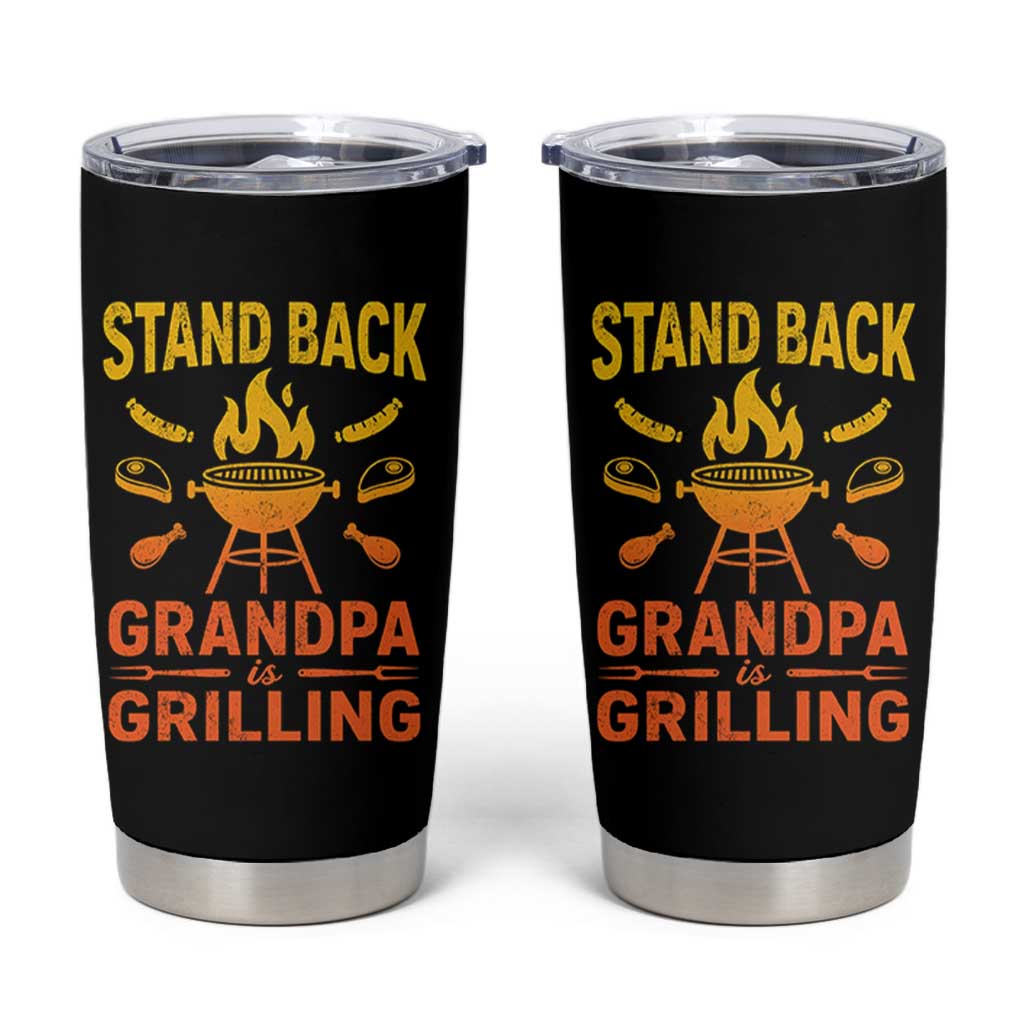 Grandpa Is Grilling Tumbler Cup Funny Fathers Day BBQ
