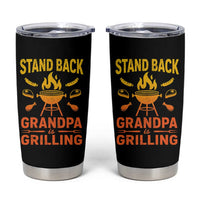 Grandpa Is Grilling Tumbler Cup Funny Fathers Day BBQ
