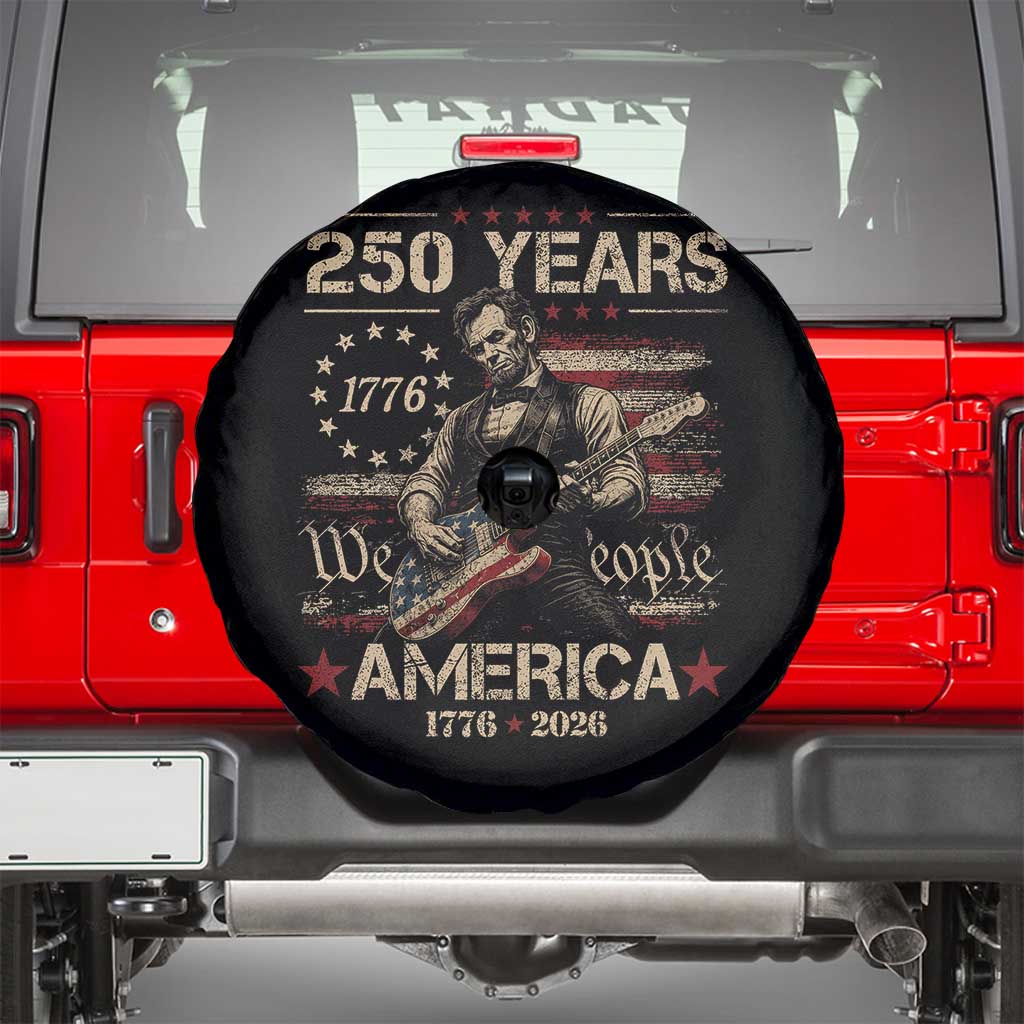 Abraham Lincoln Playing Guitar 250th Anniversary Spare Tire Cover 250 Years 1776 2026 4th July USA Flag We The People