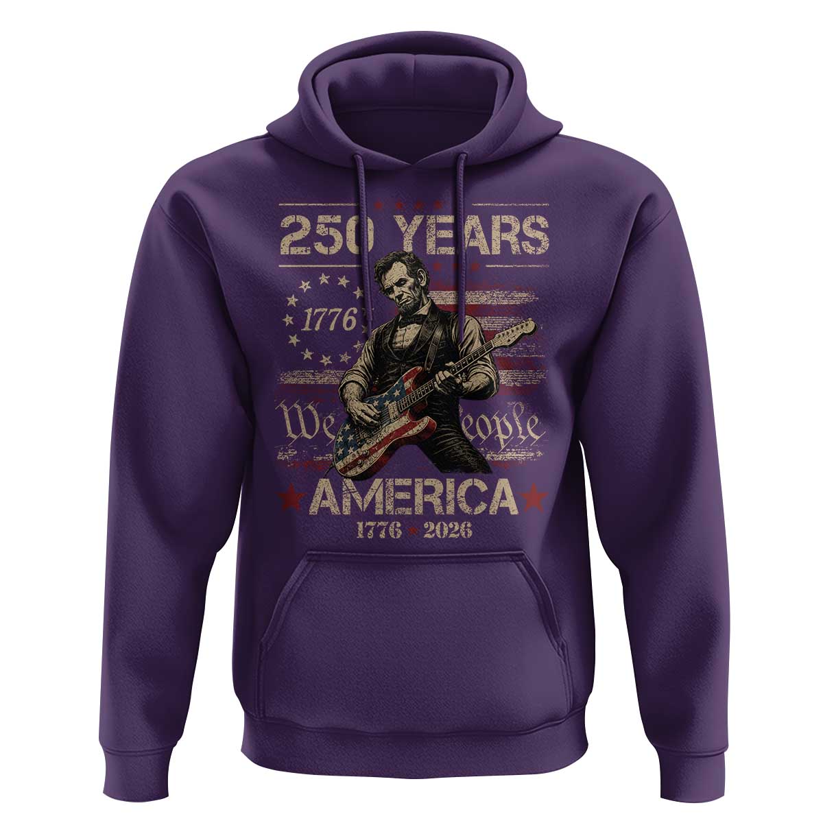 Abraham Lincoln Playing Guitar 250th Anniversary Hoodie 250 Years 1776 2026 4th July USA Flag We The People
