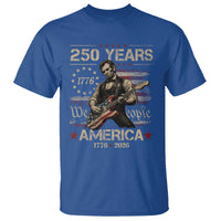 Abraham Lincoln Playing Guitar 250th Anniversary T Shirt 250 Years 1776 2026 4th July USA Flag We The People