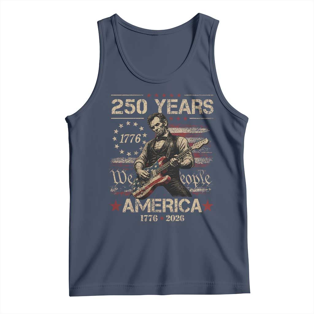 Abraham Lincoln Playing Guitar 250th Anniversary Tank Top 250 Years 1776 2026 4th July USA Flag We The People