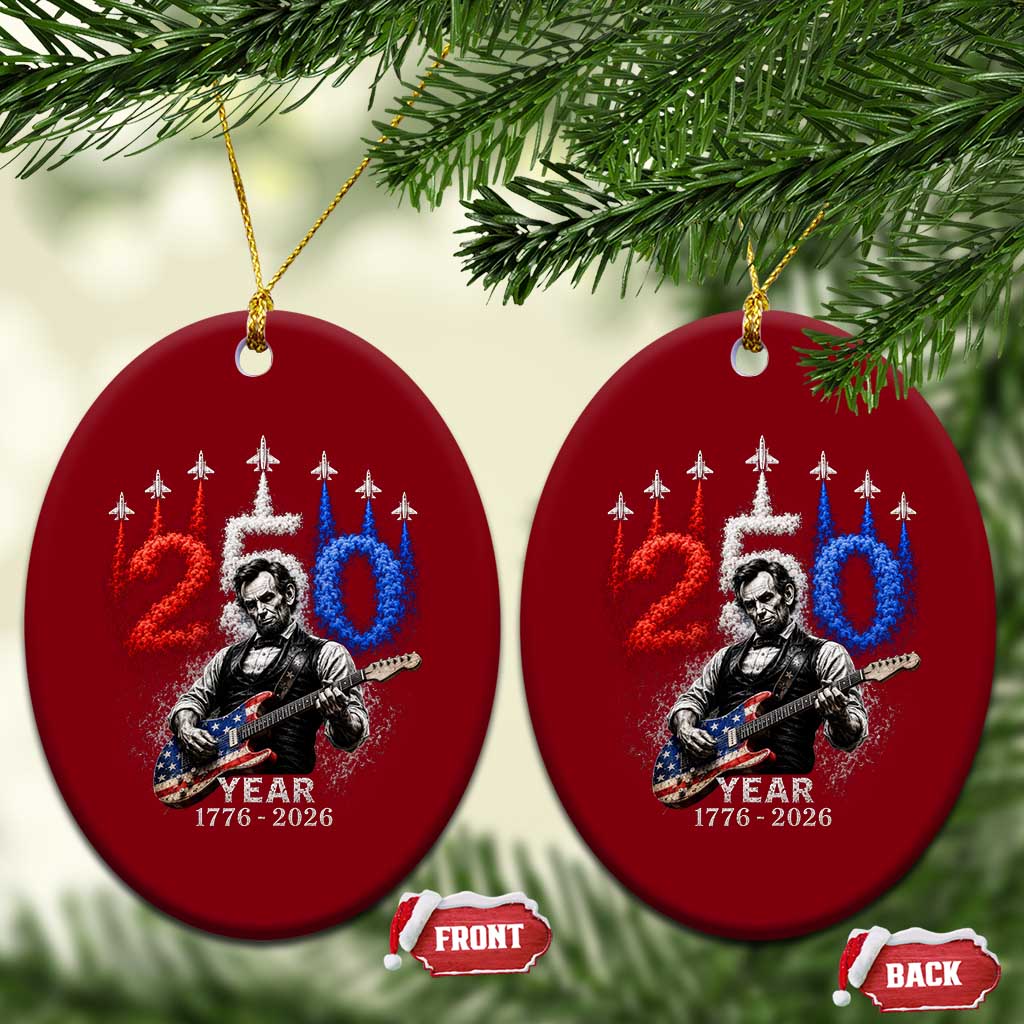Vintage Abraham Lincoln Abe Lincoln Playing Guitar 250 Years Ceramic Ornament 1776 2026 Humor Patriotic