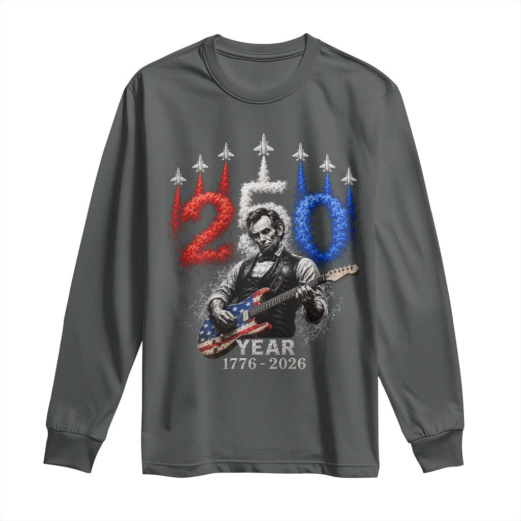 Vintage Abraham Lincoln Abe Lincoln Playing Guitar 250 Years Long Sleeve Shirt 1776 2026 Humor Patriotic