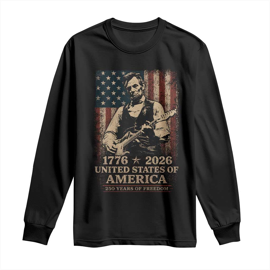 Vintage Abraham Lincoln Abe Lincoln Playing Guitar 250 Years Long Sleeve Shirt 1776 2026 Humor Patriotic USA Flag