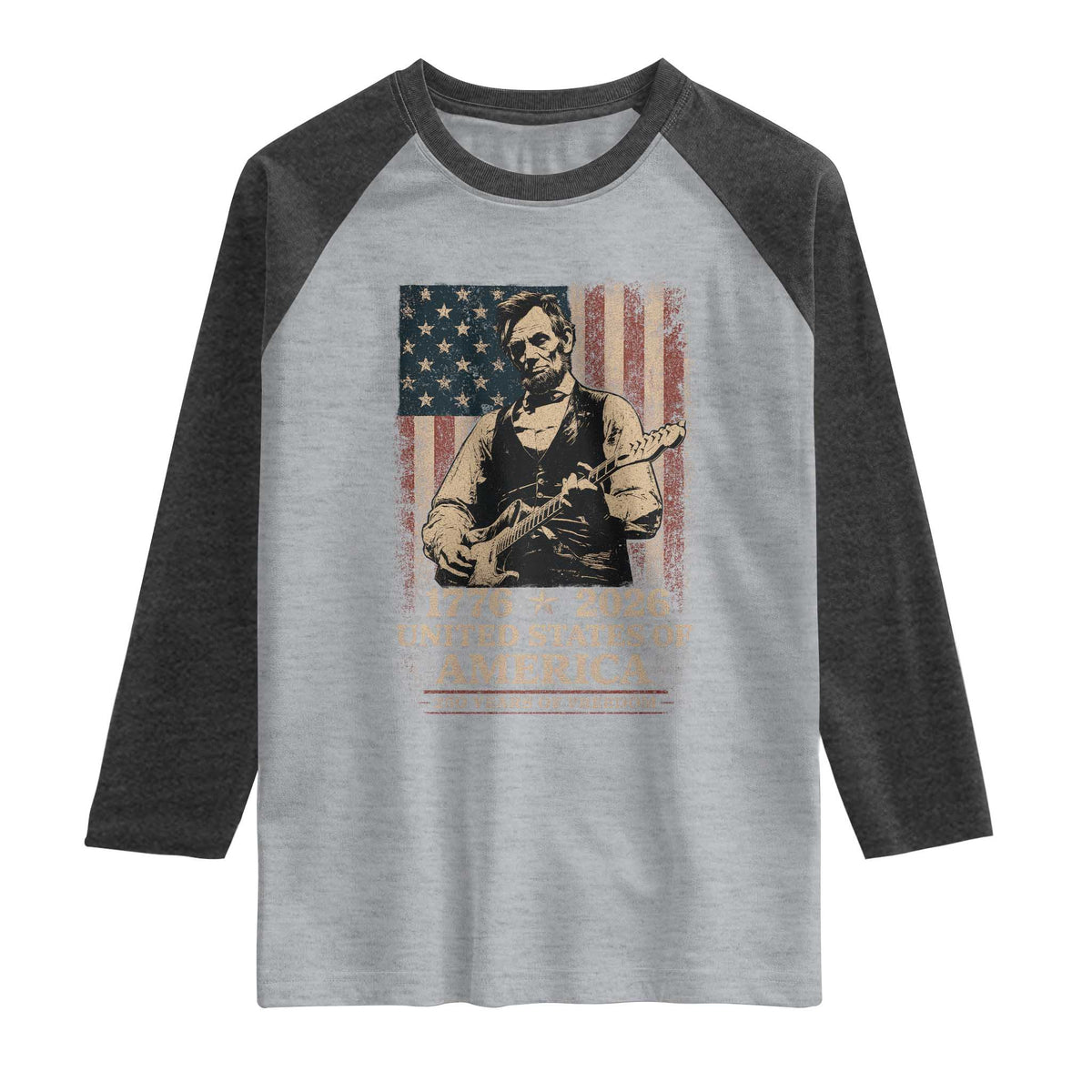 Vintage Abraham Lincoln Abe Lincoln Playing Guitar 250 Years Raglan Shirt 1776 2026 Humor Patriotic USA Flag