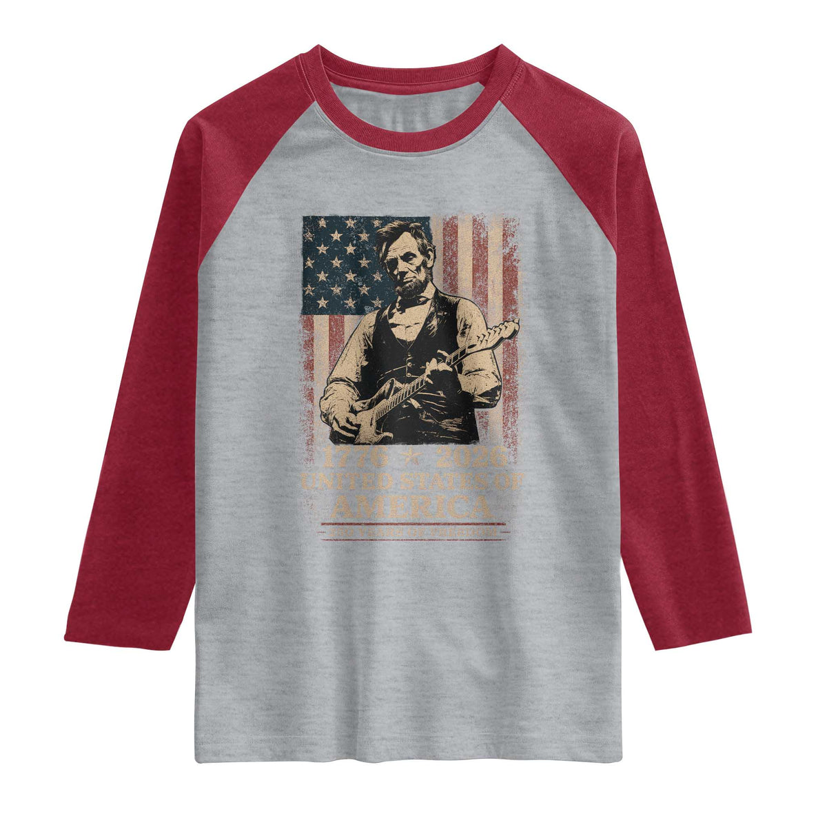 Vintage Abraham Lincoln Abe Lincoln Playing Guitar 250 Years Raglan Shirt 1776 2026 Humor Patriotic USA Flag
