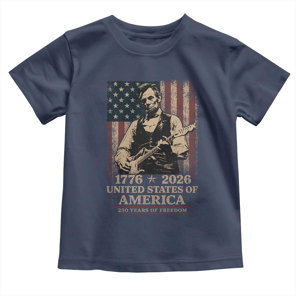 Vintage Abraham Lincoln Abe Lincoln Playing Guitar 250 Years Toddler T Shirt 1776 2026 Humor Patriotic USA Flag