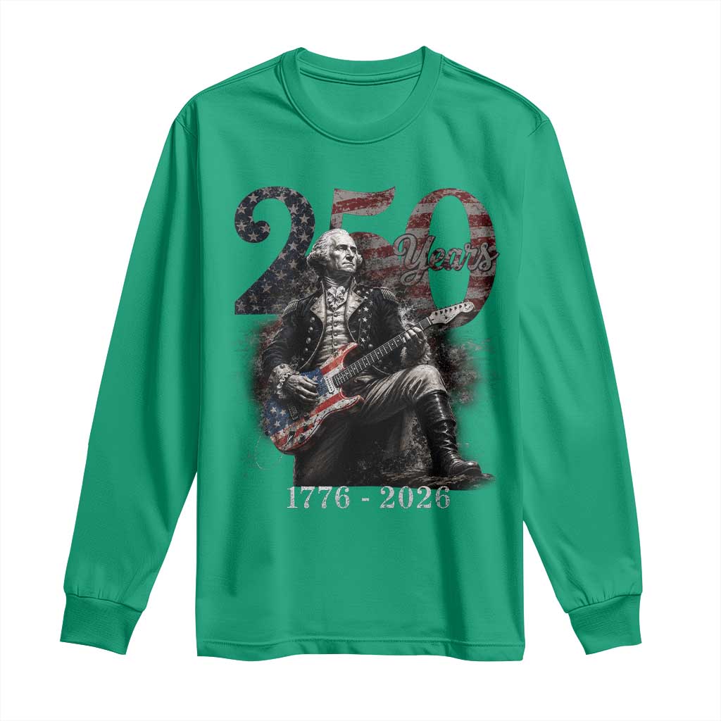 Vintage George Washington Playing Guitar 250 Years Long Sleeve Shirt 1776 2026 Humor Patriotic USA Flag