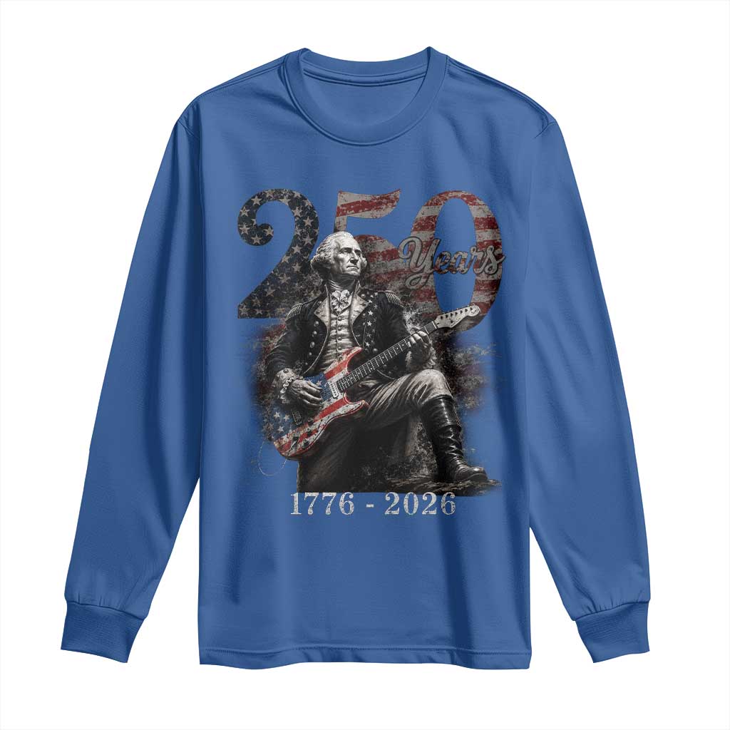 Vintage George Washington Playing Guitar 250 Years Long Sleeve Shirt 1776 2026 Humor Patriotic USA Flag
