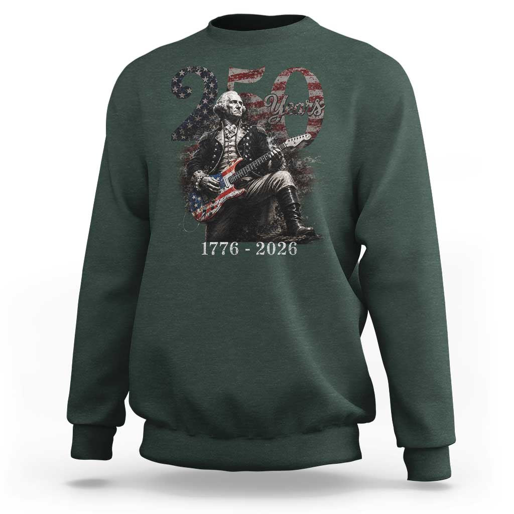 Vintage George Washington Playing Guitar 250 Years Sweatshirt 1776 2026 Humor Patriotic USA Flag
