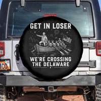 Get In Loser Were Crossing the Delaware Spare Tire Cover Funny 4th of July USA Meme Founding Father Patriotic