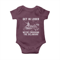 Get In Loser Were Crossing the Delaware Baby Onesie Funny 4th of July USA Meme Founding Father Patriotic