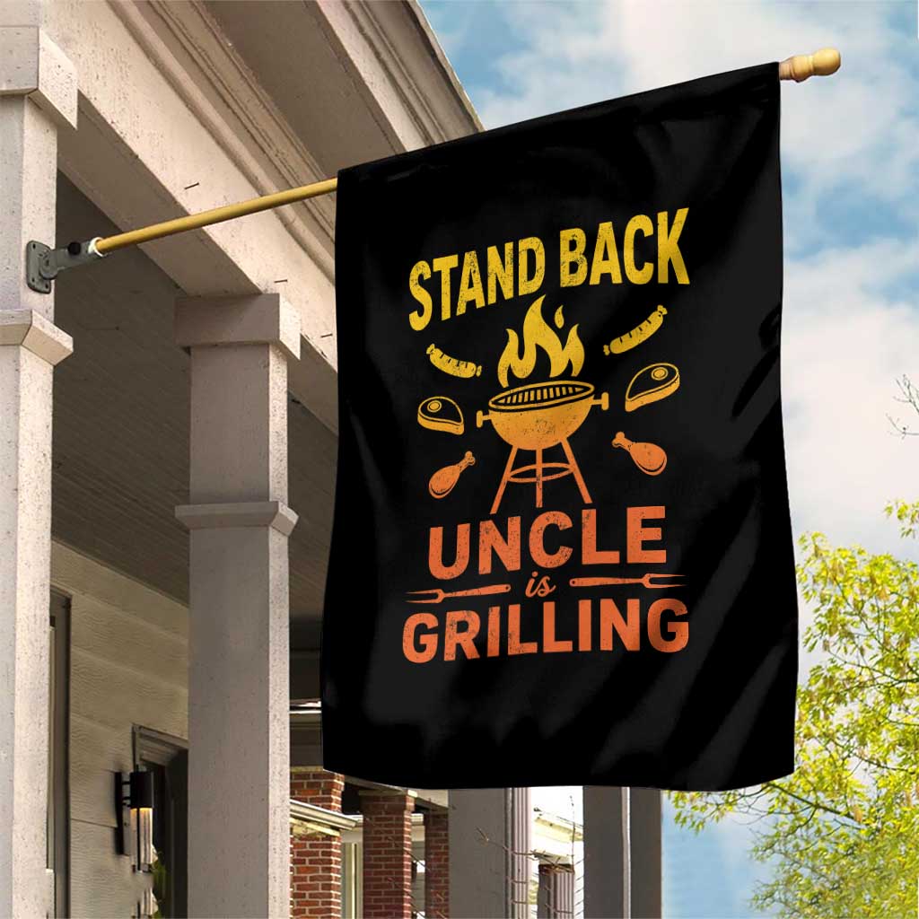 Stand Back Uncle Is Grilling Garden Flag Funny Fathers Day BBQ