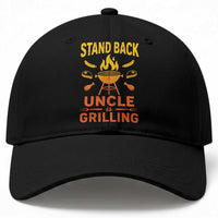 Stand Back Uncle Is Grilling Baseball Cap Funny Fathers Day BBQ