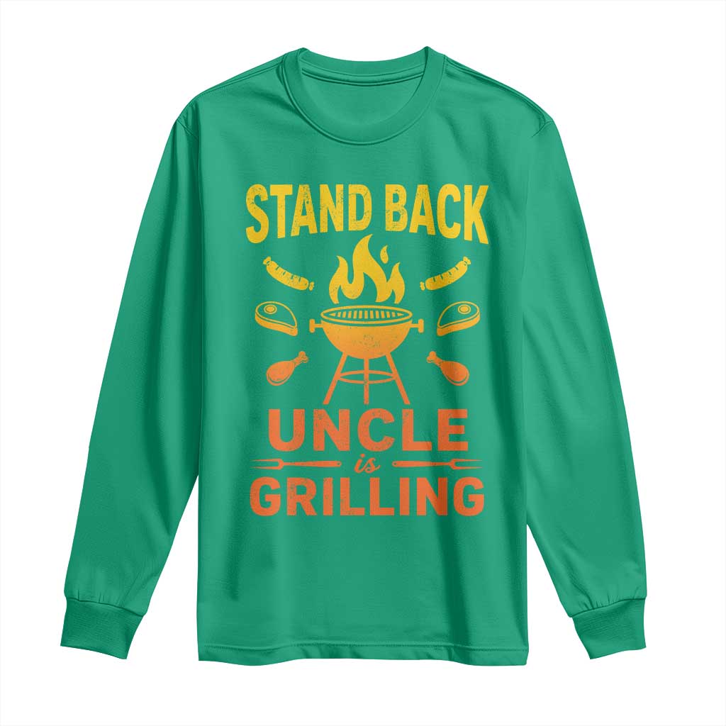 Stand Back Uncle Is Grilling Long Sleeve Shirt Funny Fathers Day BBQ