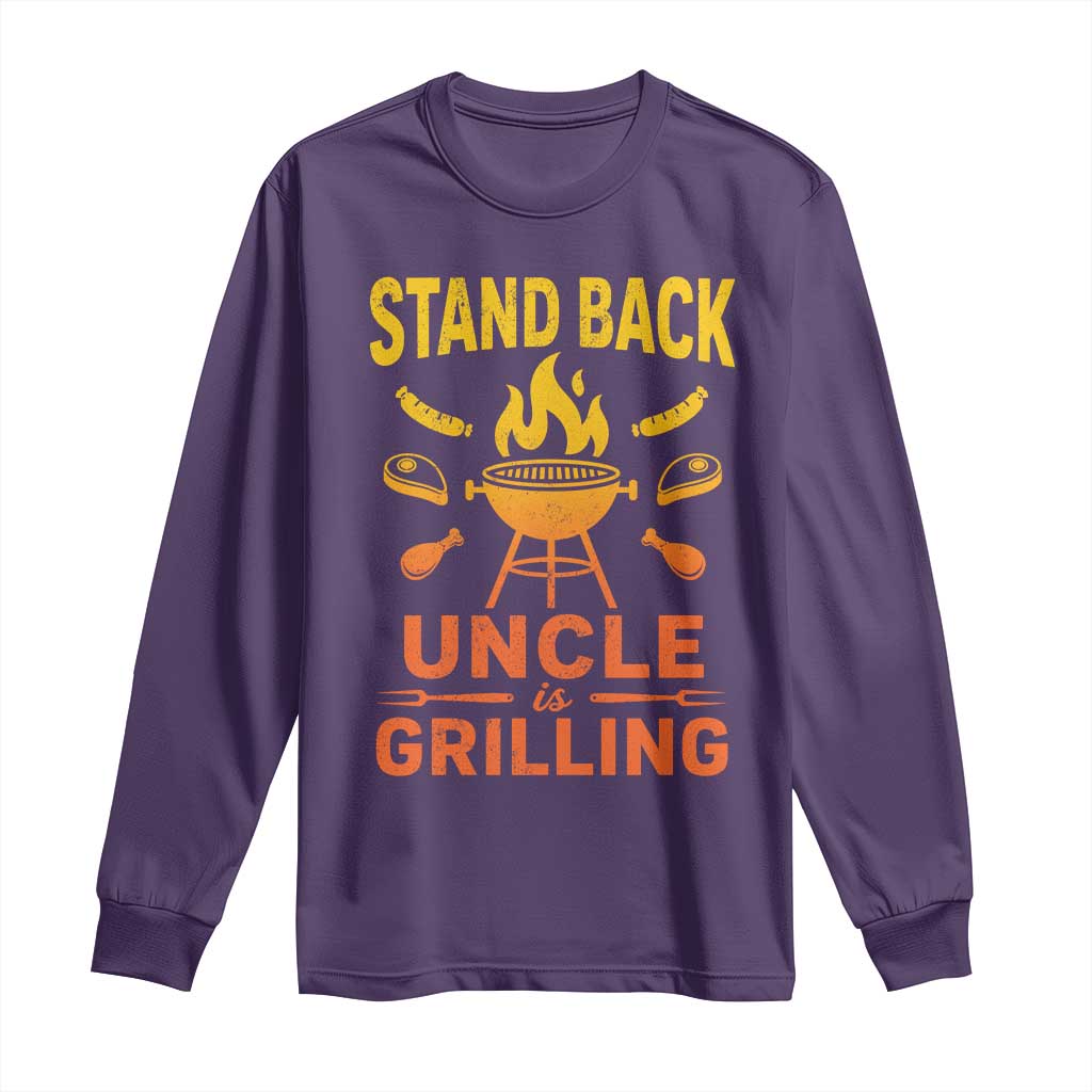 Stand Back Uncle Is Grilling Long Sleeve Shirt Funny Fathers Day BBQ