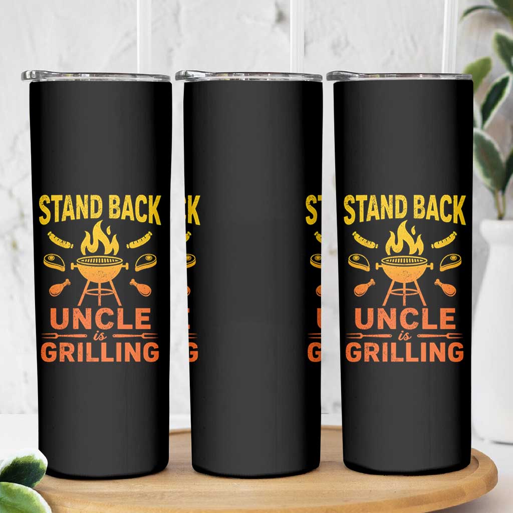 Stand Back Uncle Is Grilling Skinny Tumbler Funny Fathers Day BBQ