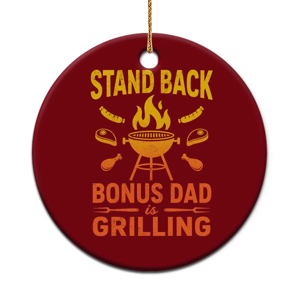 Funny Grilling Bonus Dad Ceramic Ornament BBQ Stepdad Grill Masters Sarcastic