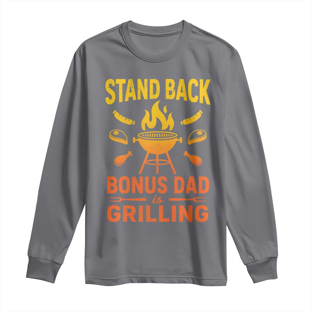 Funny Grilling Bonus Dad Long Sleeve Shirt BBQ Stepdad Grill Masters Sarcastic