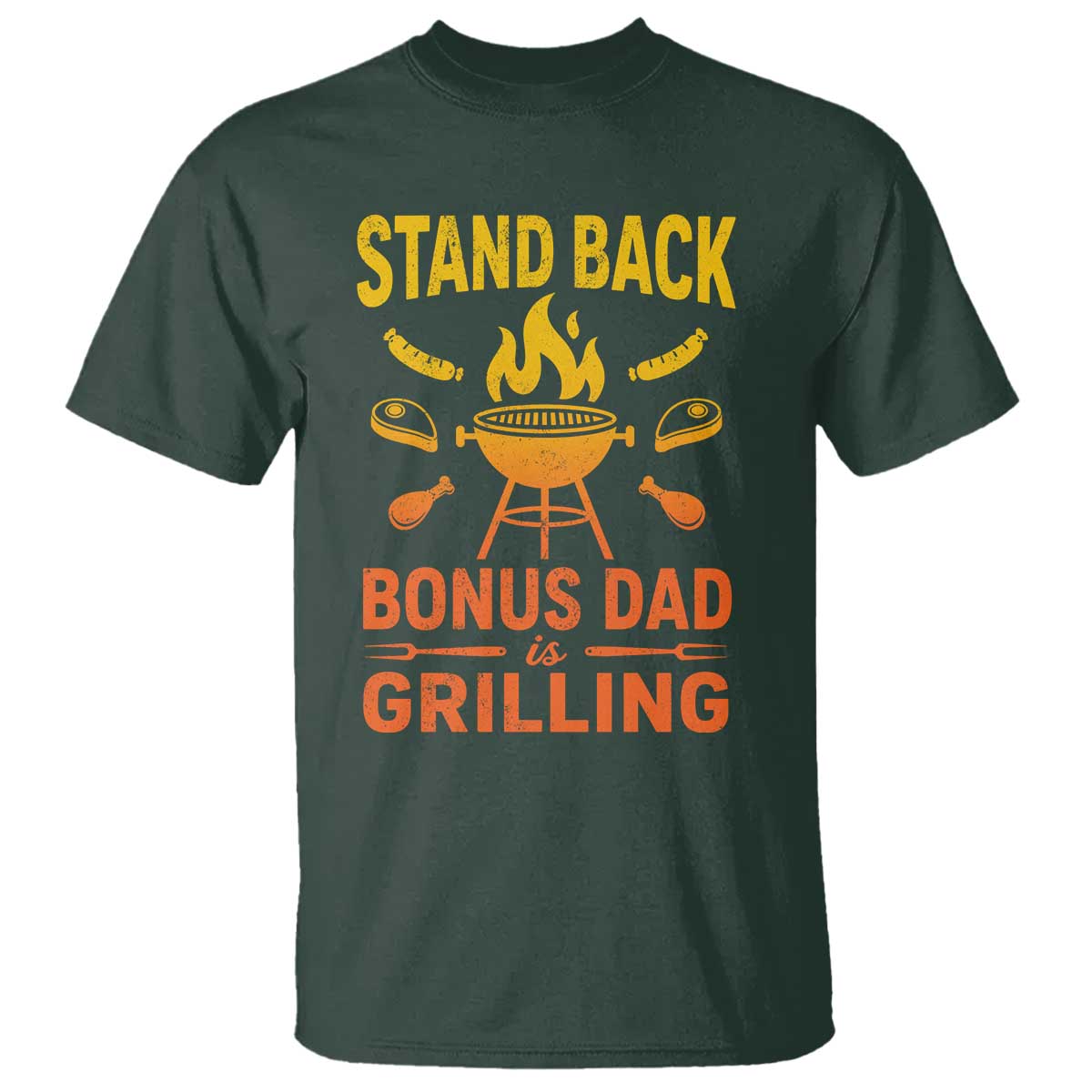 Funny Grilling Bonus Dad T Shirt BBQ Stepdad Grill Masters Sarcastic