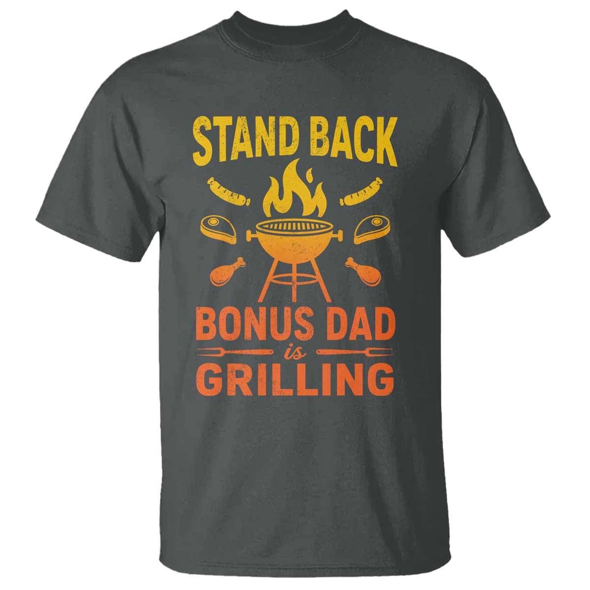 Funny Grilling Bonus Dad T Shirt BBQ Stepdad Grill Masters Sarcastic