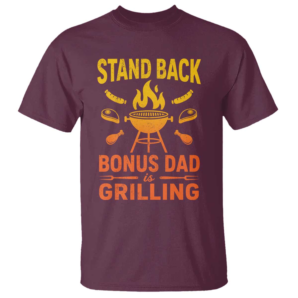 Funny Grilling Bonus Dad T Shirt BBQ Stepdad Grill Masters Sarcastic
