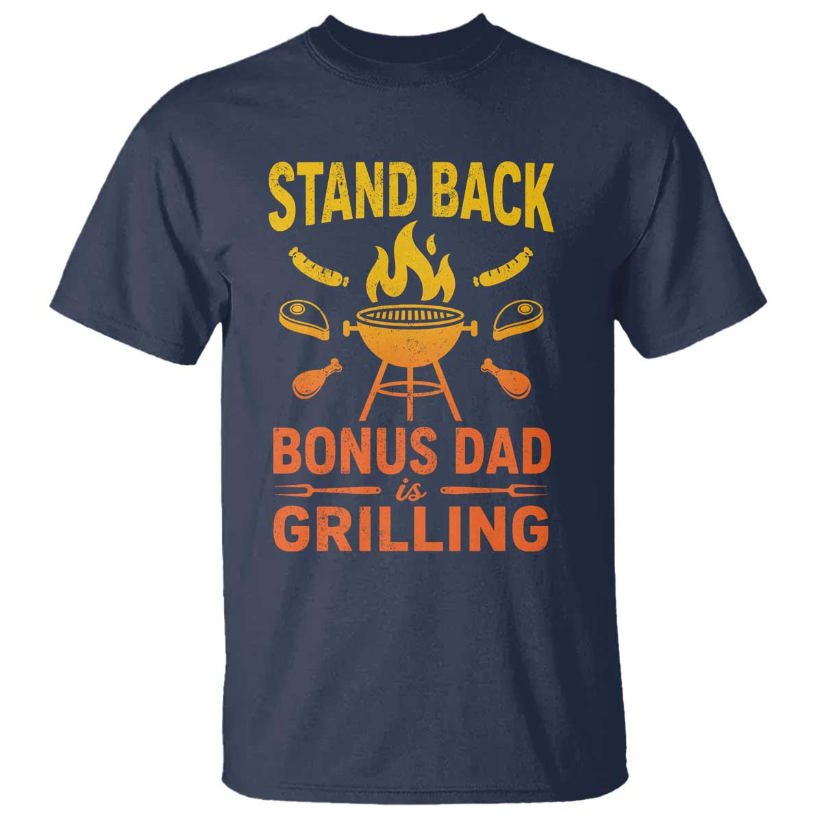 Funny Grilling Bonus Dad T Shirt BBQ Stepdad Grill Masters Sarcastic