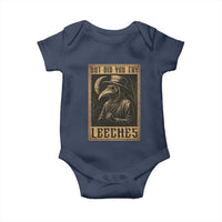But Did You Try Leeches Plague Doctor Baby Onesie Middle Age Medicines Medieval History - Wonder Print Shop